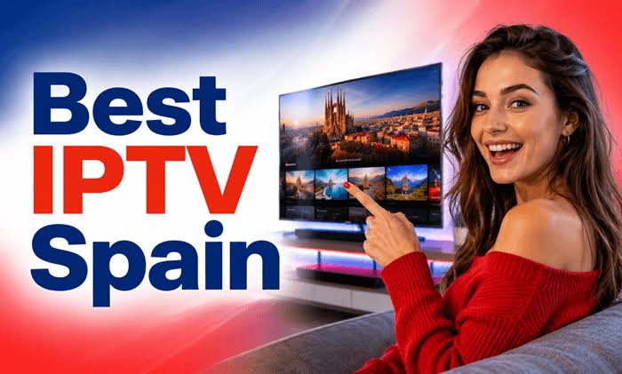 What to Know Before You Buy an IPTV Subscription in Spain
